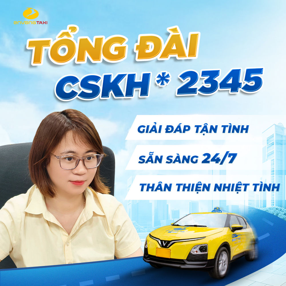 TỔNG ĐÀI CHĂM SÓC KHÁCH HÀNG CỦA ÉN VÀNG TAXI SẴN SÀNG PHỤC VỤ